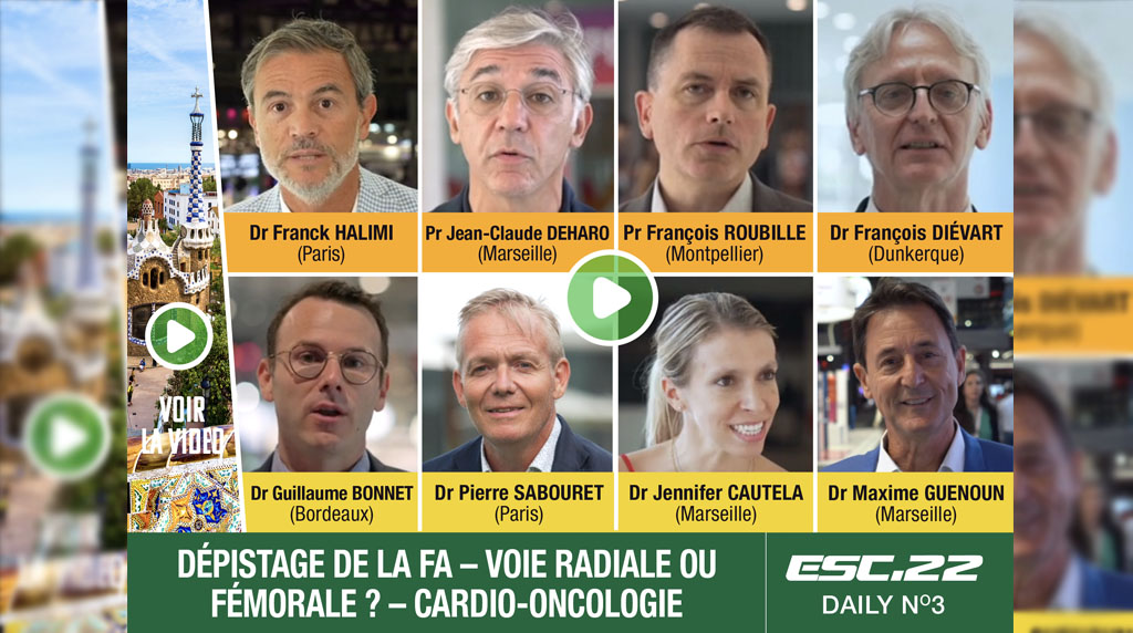 What's Up Daily #3 : Dépistage de la FA - voie radiale ou fémorale ? - cardio-oncologie - ESC 2022