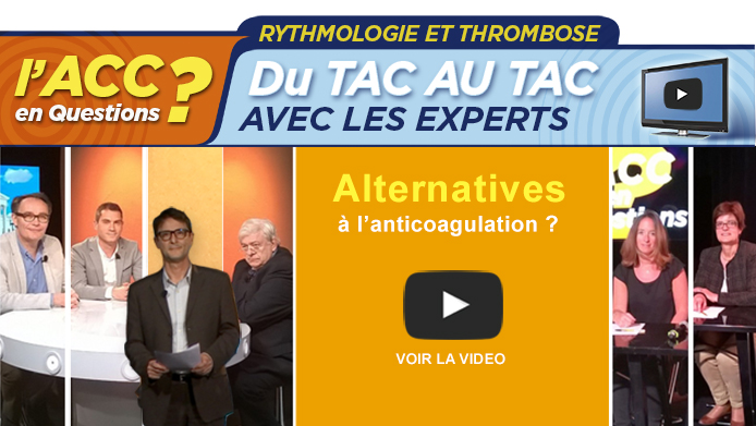 L'ACC En Questions : Alternatives à l’anticoagulation ?